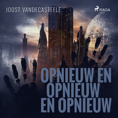Opnieuw en opnieuw en opnieuw – omslag van het luisterboek van Joost Vandecasteele