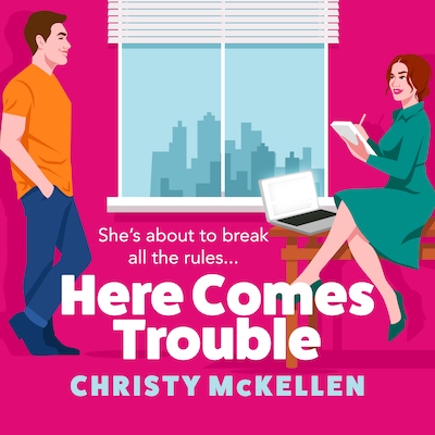 Here Comes Trouble - Discover Christy McKellen's gorgeously spicy forbidden romance for 2025! (Unabridged)