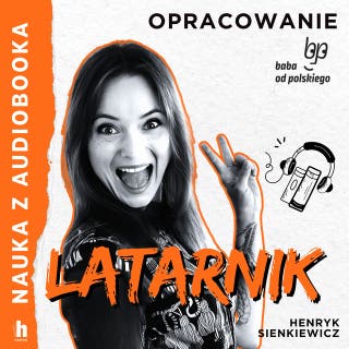 Latarnik – lektura z opracowaniem – okładka audiobooka, autor Henryk Sienkiewicz
