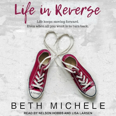 Life in Reverse – omslag til lydbogen af Beth Michele