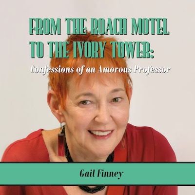 From the Roach Motel to the Ivory Tower – omslag til lydbogen af Gail Finney