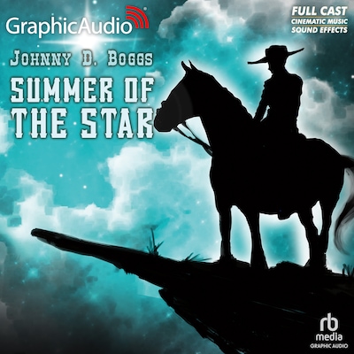 Summer of the Star [Dramatized Adaptation] – omslag til lydbogen af Johnny D. Boggs