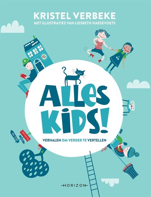 Alles kids: Verhalen om verder te vertellen – omslag van het luisterboek van Kristel Verbeke