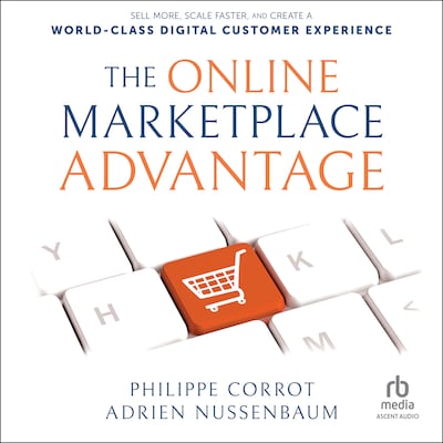The Online Marketplace Advantage – omslag til lydbogen af Adrien Nussenbaum, Philippe Corrot
