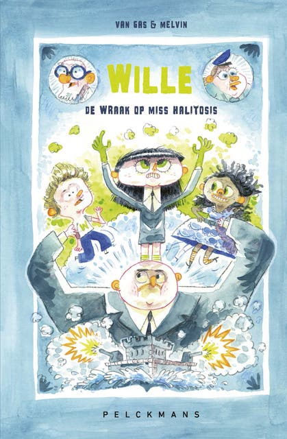 Wille: De wraak op Miss Halitosis – omslag van het luisterboek van Van Gas
