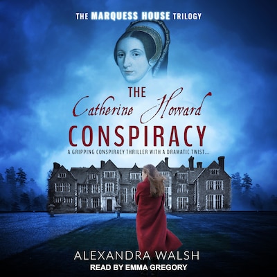 The Catherine Howard Conspiracy