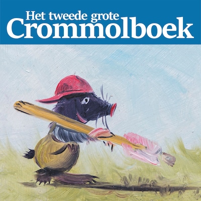 Het Tweede Grote Crommolboek