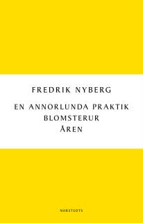 En annorlunda praktik : Blomsterur : Åren