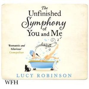 The Unfinished Symphony of You and Me – okładka audiobooka, autor Lucy Robinson