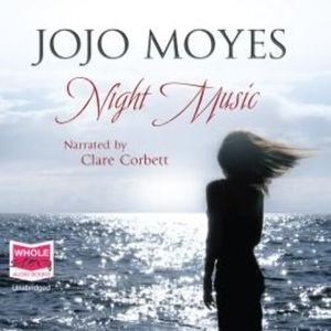 Night Music – okładka audiobooka, autor Jojo Moyes