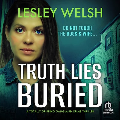 Truth Lies Buried – omslag til lydbogen af Lesley Welsh