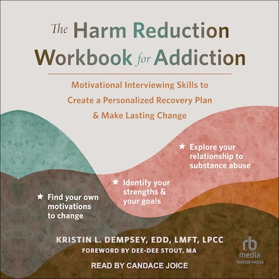 The Harm Reduction Workbook for Addiction – omslag til lydbogen af Kristin L. Dempsey, EDD, LMFT, LPCC