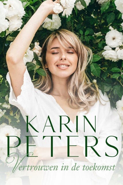 Vertrouwen in de toekomst – omslag van het luisterboek van Karin Peters