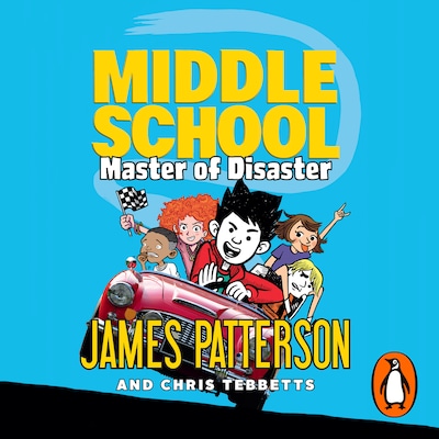 Middle School: Master of Disaster – omslag til lydbogen af James Patterson, Chris Tebbetts