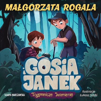 Gosia i Janek. Tajemnicze kamienie