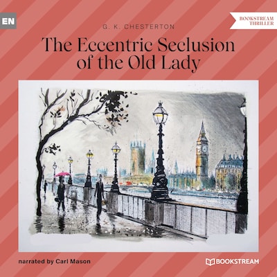 The Eccentric Seclusion of the Old Lady