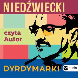 DyrdyMarki – okładka audiobooka, autor Marek Niedźwiecki