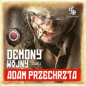 Demony Wojny. Część 1 – okładka audiobooka, autor Adam Przechrzta