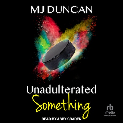 Unadulterated Something – omslag til lydbogen af MJ Duncan