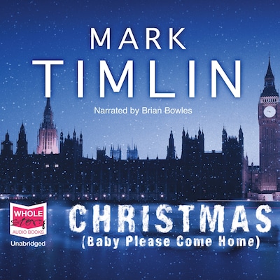 Christmas: Baby Please Come Home – omslag til lydbogen af Mark Timlin