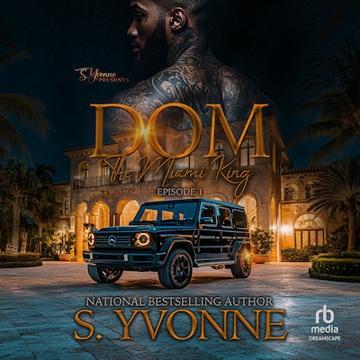 DOM: The Miami King (EP: 1) – omslag til lydbogen af S. Yvonne