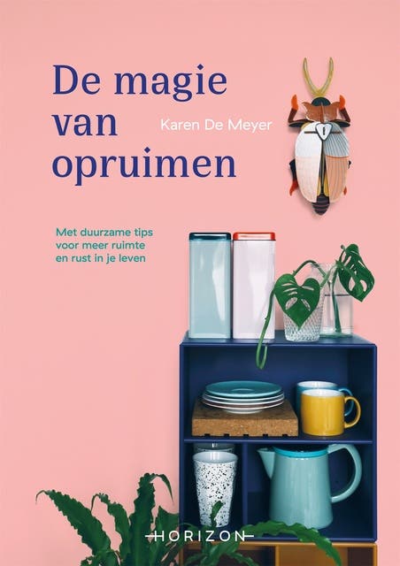 De magie van opruimen: Met duurzame tips voor meer ruimte en rust in je leven – omslag van het luisterboek van Karen De Meyer