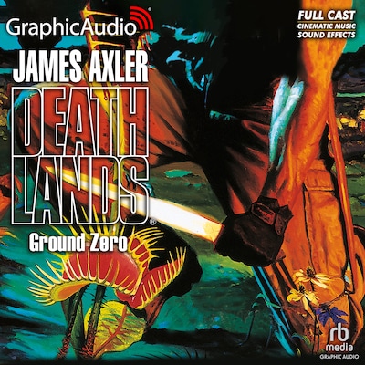 Ground Zero [Dramatized Adaptation] – omslag til lydbogen af James Axler