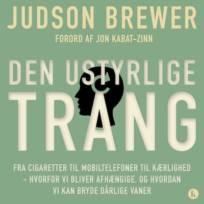 Den ustyrlige trang – omslag til lydbogen af Judson Brewer
