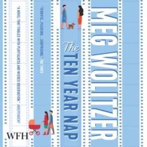 The Ten Year Nap – okładka audiobooka, autor Meg Wolitzer