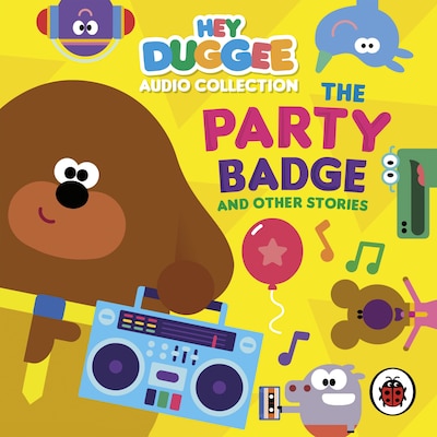 Hey Duggee Audio Collection: The Party Badge and Other Stories – omslag til lydbogen af Ladybird