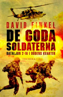 De goda soldaterna - bataljon 2-16 i dödens kvarter – omslag till ljudboken av David Finkel