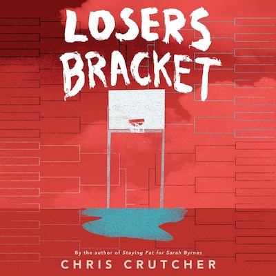 Losers Bracket – omslag til lydbogen af Chris Crutcher