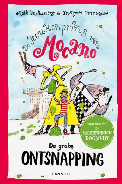 De keukenprins van Mocano: De grote ontsnapping