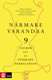 Närmare varandra : Nio veckor till en starkare parrelation – omslag till ljudboken av Anna-Karin Norlander,Gerhard Andersson,Maria Burman,Per Carlbring
