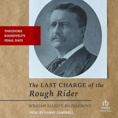 The Last Charge of the Rough Rider – omslag til lydbogen af William Elliott Hazelgrove