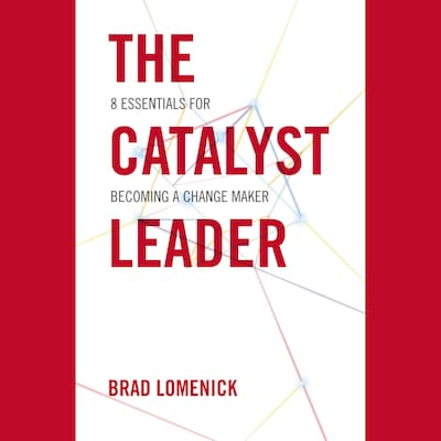 The Catalyst Leader – omslag til lydbogen af Brad Lomenick