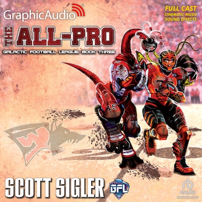 The All-Pro [Dramatized Adaptation] – omslag til lydbogen af Scott Sigler