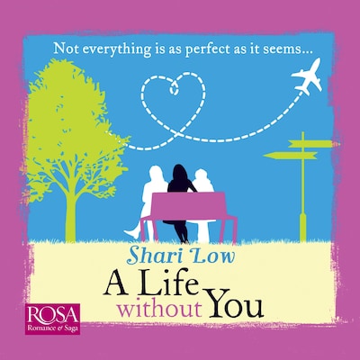 A Life Without You – omslag til lydbogen af Shari Low