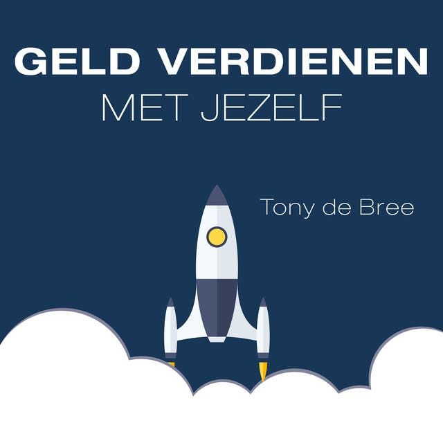 Geld Verdienen Met Jezelf: Verdien meer en ruil stress in voor vrijheid