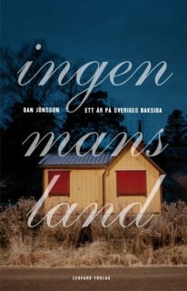 Ingenmansland : ett år på Sveriges baksida – omslag till ljudboken av Dan Jonsson