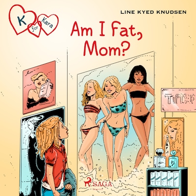 K for Kara 14: Am I Fat, Mom? – omslag til lydbogen af Line Kyed Knudsen