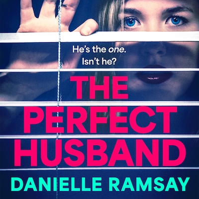 The Perfect Husband - A BRAND NEW completely addictive psychological thriller for summer 2023, inspired by a true story (Unabridged) – omslag til lydbogen af Danielle Ramsay