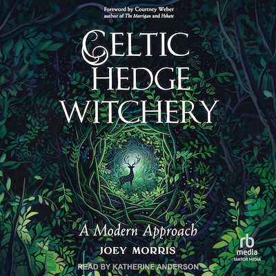 Celtic Hedge Witchery – omslag til lydbogen af Joey Morris