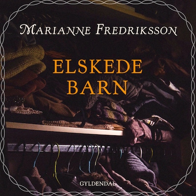 Elskede barn – omslag til lydbogen af Marianne Fredriksson