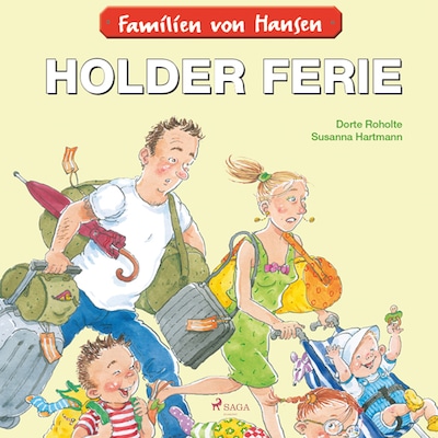 Familien von Hansen holder ferie – omslag til lydbogen af Dorte Roholte