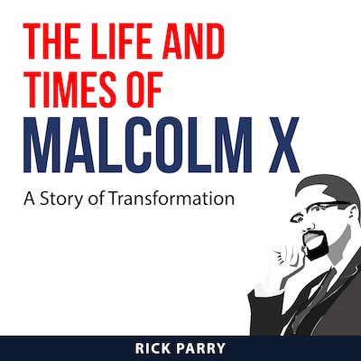 The Life and Times of Malcolm X – omslag til lydbogen af Rick Parry