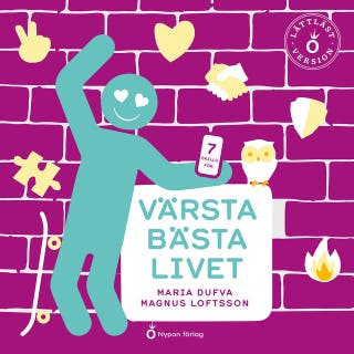 Värsta bästa livet (lättläst) – omslag till ljudboken av Magnus Loftsson,Maria Dufva