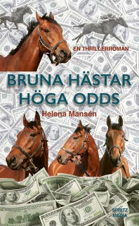 Bruna Hästar Höga Odds – omslag till ljudboken av Helena Mansén