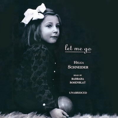 Let Me Go – omslag til lydbogen af Helga Schneider