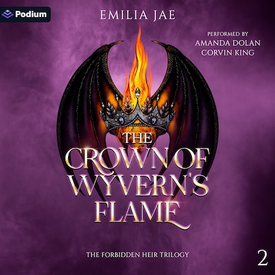 The Crown of Wyvern's Flame – omslag til lydbogen af Emilia Jae